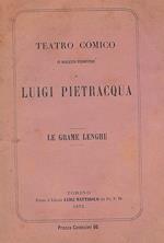 Le grame lenghe. Teatro comico in dialetto piemontese. Fascicolo Quinto