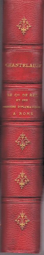 Le cardinal de Retz et ses missions diplomatiques a Rome d'après les documents inédits des archives du ministère des affaires étrangères