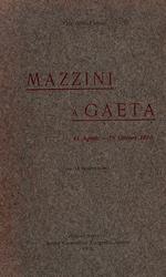 Mazzini a Gaeta. 15 Agosto - 15 Ottobre 1870