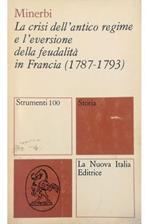 La crisi dell'antico regime e l'eversione della feudalità in Francia (1787-1793)
