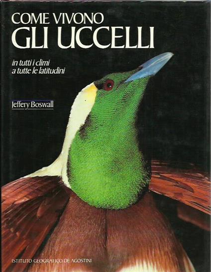 Come vivono gli uccelli - Jeffery Boswall - copertina