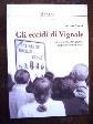 Eccidi di Vignale (Gli) - Lorenzo Grasso - copertina