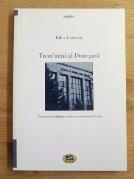 Trent'anni al Donegani. Come fare (e disfare) la ricerca scientifica in Italia