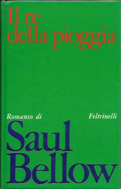 Il re della pioggia - Saul Bellow - copertina
