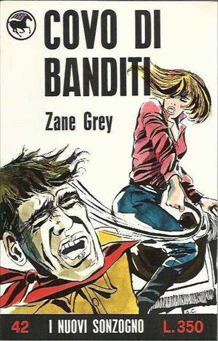 Covo di banditi - Zane Grey - copertina