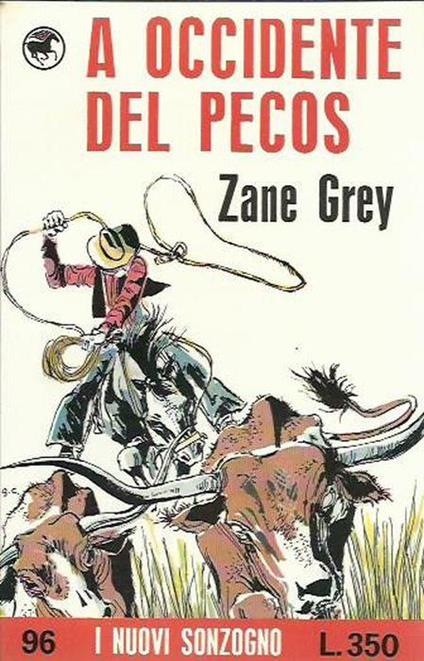 A occidente del Pecos - Zane Grey - copertina