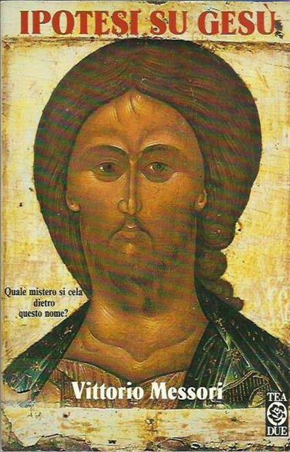Ipotesi su Gesù - Vittorio Messori - copertina
