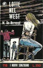 Lotte nel west