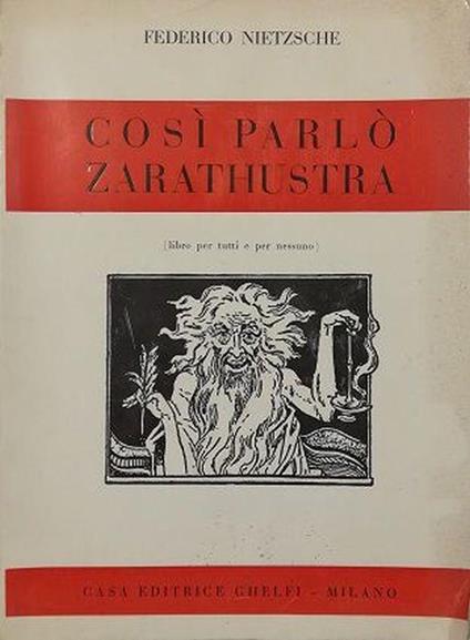 COSÌ PARLÒ ZARATHUSTRA (libro per tutti e per nessuno) - Friedrich Nietzsche - copertina
