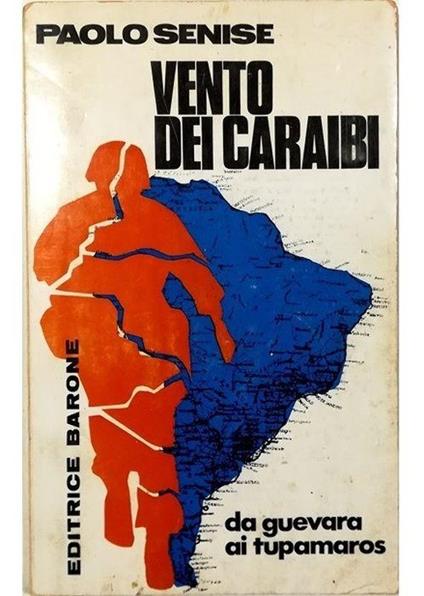 Vento dei Caraibi Da Guevara ai Tupamaros - copertina