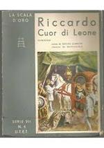 Riccardo Cuor Di Leone. Romanzo Di Walter Scott
