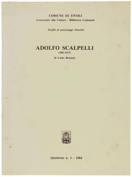 Adolfo Scalpelli (1882-1917) - Carlo Bernoni - copertina