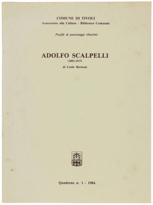 Adolfo Scalpelli (1882-1917) - Carlo Bernoni - copertina