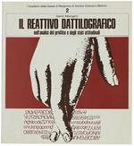 Il Reattivo Dattilografico Nell'analisi Del Profitto E Degli Stati Attitudinali. Modi, Cause E Significati Della Psicomotricità Dattilografica