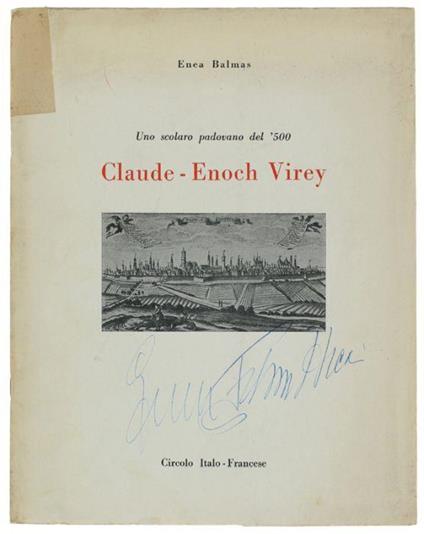 Claude-Enoch Virey. Uno Scolaro Padovano Del '500 - Enea Balmas - copertina