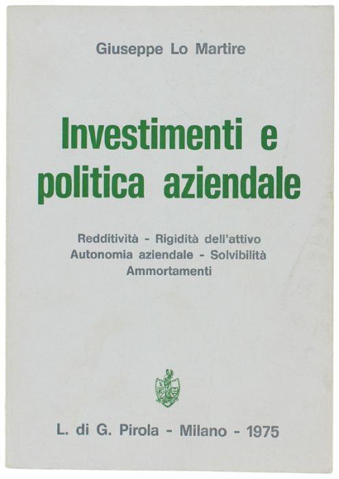 Investimenti E Politica Aziendale - Giuseppe Lo Martire - copertina