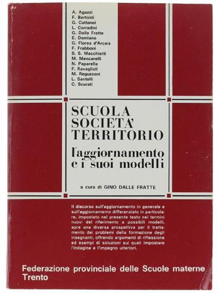 Scuola Societa' Territorio. L'aggiornamento E I Suoi Modelli - Gino Dalle Fratte - copertina