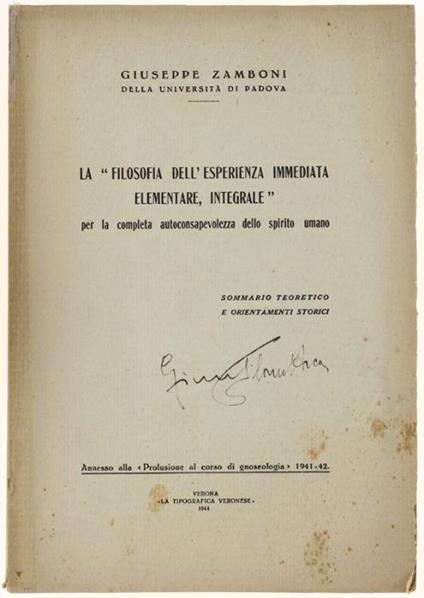 La Filosofia Dell'esperienza Immediata Elementare Integrale Per La Completa Autoconsapevolezza Dello Spirito Umano. Sommario Toretico E Orientamenti Storici - Giuseppe Zamboni - copertina