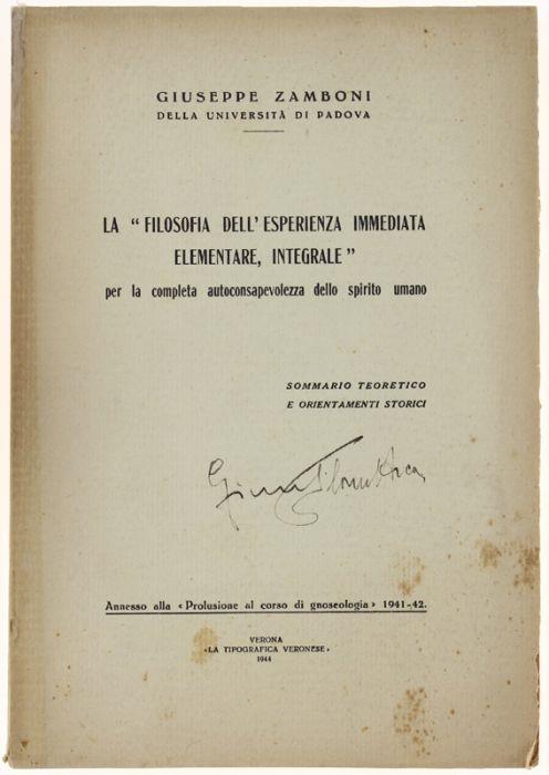 La Filosofia Dell'esperienza Immediata Elementare Integrale Per La Completa Autoconsapevolezza Dello Spirito Umano. Sommario Toretico E Orientamenti Storici - Giuseppe Zamboni - copertina