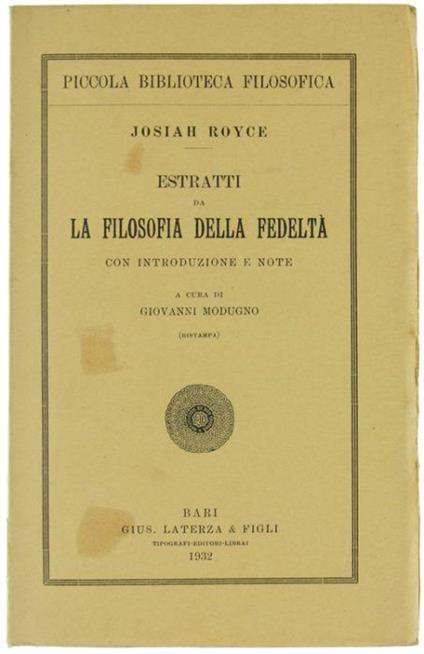 Estratti Da La Filosofia Della Fedelta' Con Introduzione E Note - Josiah Royce - copertina