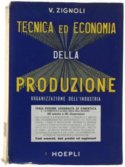 Tecnica Ed Economia Della Produzione. Organizzazione Dell'industria. Terza Edizione - Vittorio Zignoli - copertina