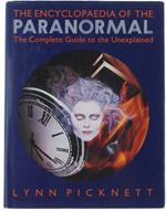 The Encyclopaedia Of The Paranormal. The Complete Guide To The Unexplained