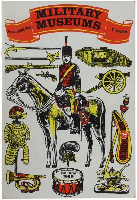 A Guide To Military Museums - Terence Wise - copertina