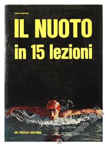 Il Nuoto In Quindici Lezioni - Paolo Martino - copertina