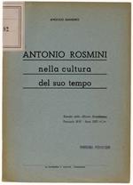 Antonio Rosmini Nella Cultura Del Suo Tempo. Estratto Dalla Rivista Rosminiana, Fascicolo Iii/Iv - 1955