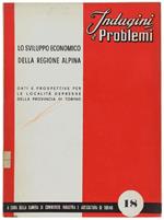 Lo Sviluppo Economico Della Regione Alpina. Dati E Prospettive Per Le Località Depresse Della Provincia Di Torino