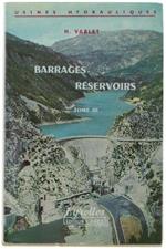 Barrages - Reservoirs. Tome Iii: Barrages En Terre Et En Enrochements