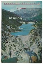 Barrages - Reservoirs. Tome I: Hydrologie - Géologie