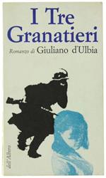 I Tre Granatieri. Romanzo
