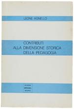 Contributi Alla Dimensione Storica Della Pedagogia