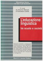 L' Educazione Linguistica Tra Scuola E Società