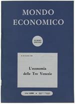 L' Economia Delle Tre Venezie. Numero Speciale Di: Mondo Economico. Settimanale Di Informazione E Di Politica Economica. Anno Xx N.47-48