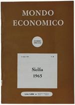 Sicilia 1965. Numero Speciale Di: Mondo Economico. Settimanale Di Informazione E Di Politica Economica. Anno Xx N. 18, 8 Maggio 1965