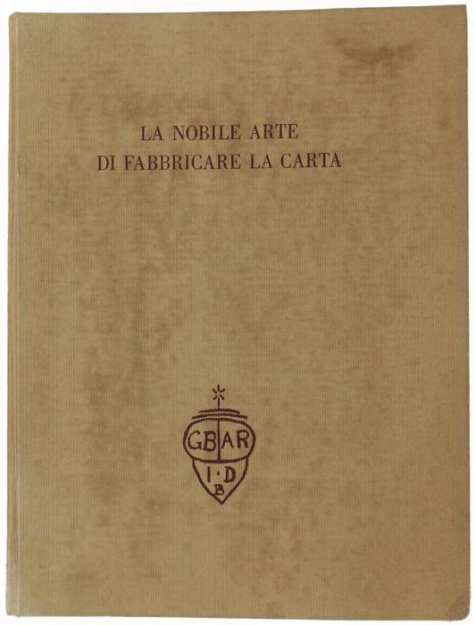 La Nobile Arte Di Fabbricare La Carta - copertina