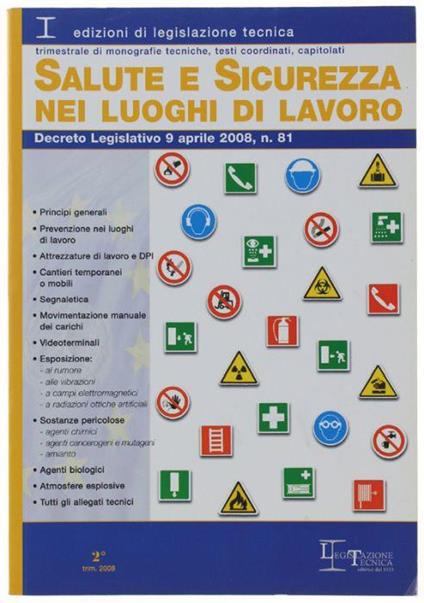 Salute E Sicurezza Nei Luoghi Di Lavoro. Decreto Legislativo 9 Aprile 2008, N. 81 - copertina