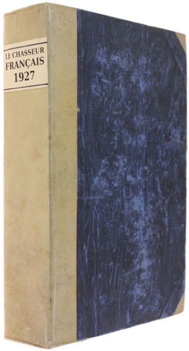 Le Chasseur Français. Année Complète 1927 - copertina