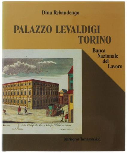 Palazzo Levaldigi - Torino - Dina Rebaudengo - copertina