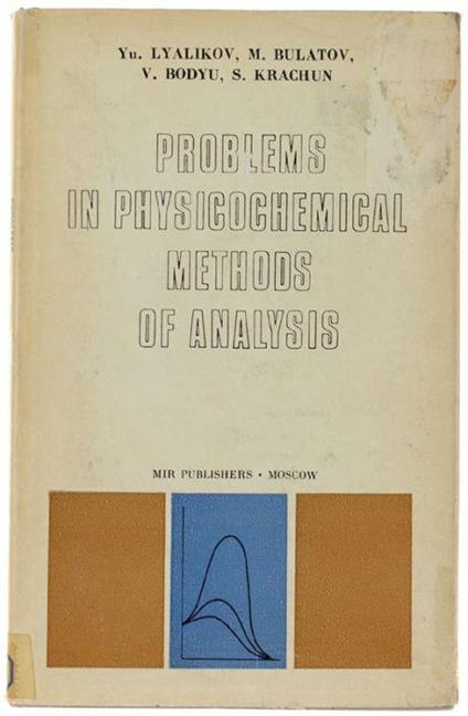 Problems In Physicochemical Methods Of Analysis - copertina