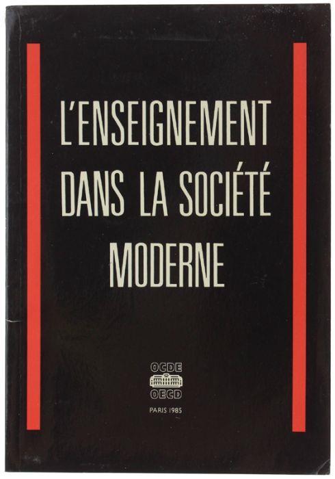 L' Enseignement Dans La Societe' Moderne - copertina