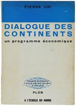 Dialogue Des Continents. Un Programme Économique