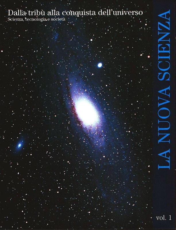 Dalla Tribu' Alla Conquista Dell'universo. Scienza, Tecnologia E Società