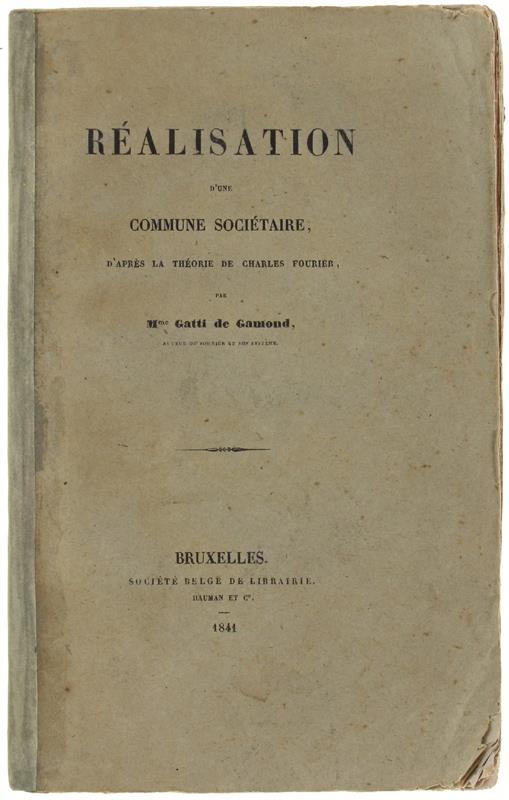 Realisation D'une Commune Societaire D'apres La Theorie De Charles Fourier