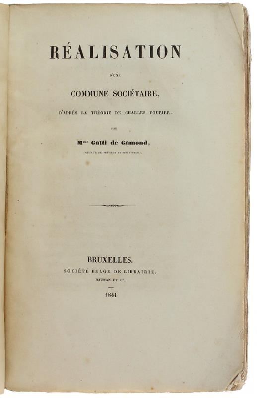 Realisation D'une Commune Societaire D'apres La Theorie De Charles Fourier