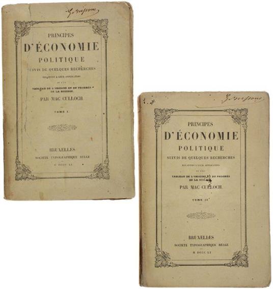 Principes D'economie Politique Suivis De Quelques Recherches Relatives À Leur Application Et D'un Tableau De L'origine De Du Progrès De La Science. [Complet] - copertina