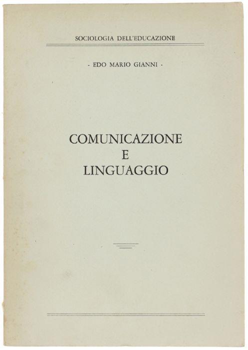 Comunicazione E Linguaggio - Edo Mario Gianni - copertina