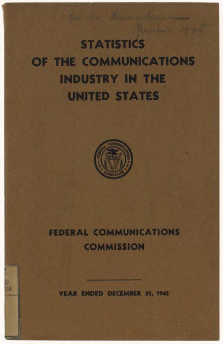 Statistics Of The Communications Industry In The United States For The Year Ended December 31 1945 - copertina